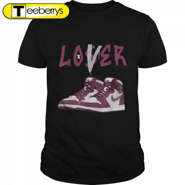 1 High Bordeaux Sneaker Match Loser Love Shoes Christmas Shirt