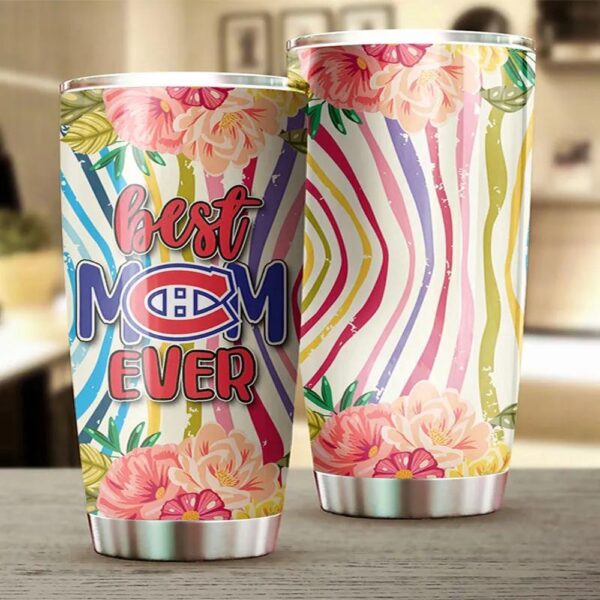 Montreal Canadians Tumbler Best Mom Ever With Enticing Flower
