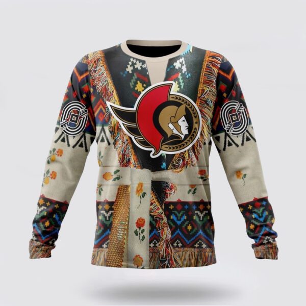 Personalized NHL Ottawa Senators Crewneck Sweatshirt Specialized Special Native Costume Design Sweatshirt
