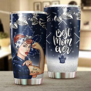 Toronto Maple Leafs Strong Best Mom Ever Tumbler Toront Maple Leafs Fan Gift 2