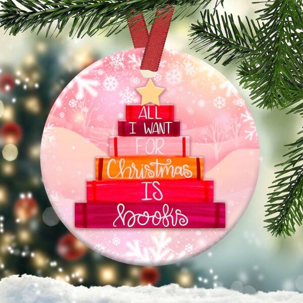 All I Want For Christmas Is Books, Christmas Ornaments