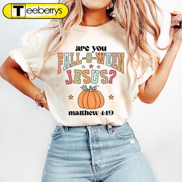 Are You Falloween Jesus Halloween Shirt