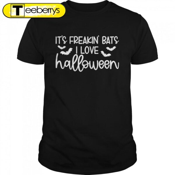 Awesome Its’s Freakin Bats I Love Halloween T-Shirts