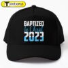 Baptized In Christ 2023 Water Baptism Church Group Faith Fun Cap