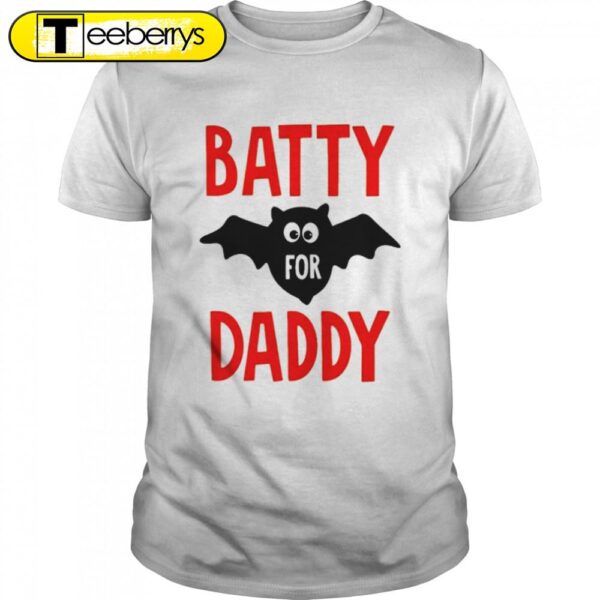 Batty For Daddy Halloween T-shirts