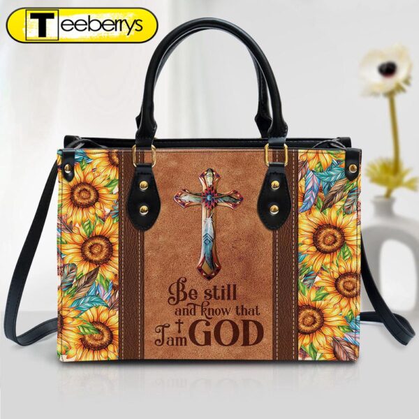 Be Still And Know That I Am God – Pretty Leather Bag – Christian Pu Leather Bags For Women