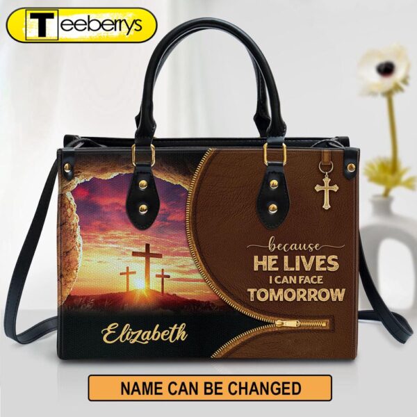 Beautiful Christian Leather Bag – Because He Lives I Can Face Tomorrow – Christian Pu Leather Bags