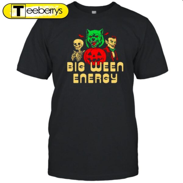 Big Ween Energy Halloween T-Shirt