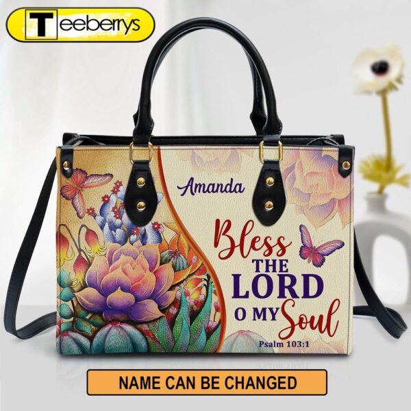 Bless The Lord O My Soul Psalm 1031 Flower And Butterfly Personalized Leather Handbag With Handle