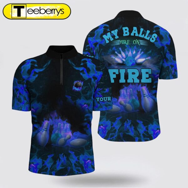 Blue Flame Bowling Shirt Custom My Balls Are On Fire Bowling Bowling Jersey Shirts, Bowling Jersey