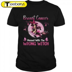 Breast Cancer Messed With The…