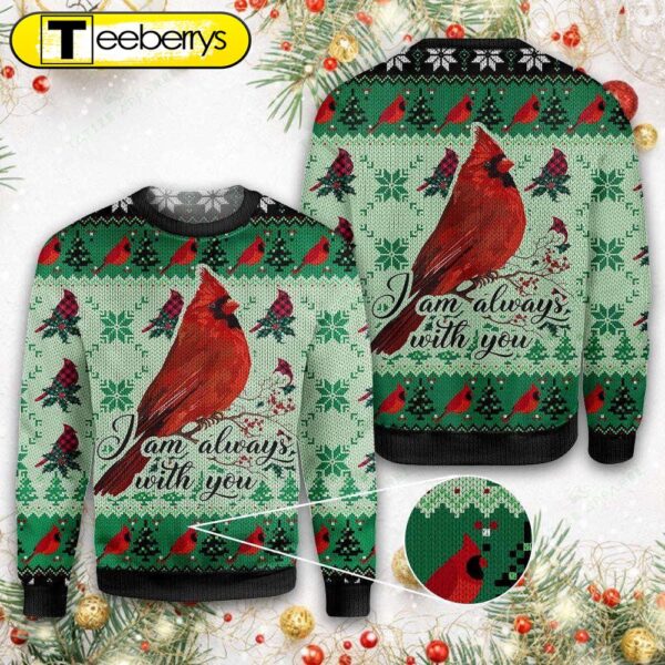 Cardinal I am Always With You Ugly Christmas Sweater