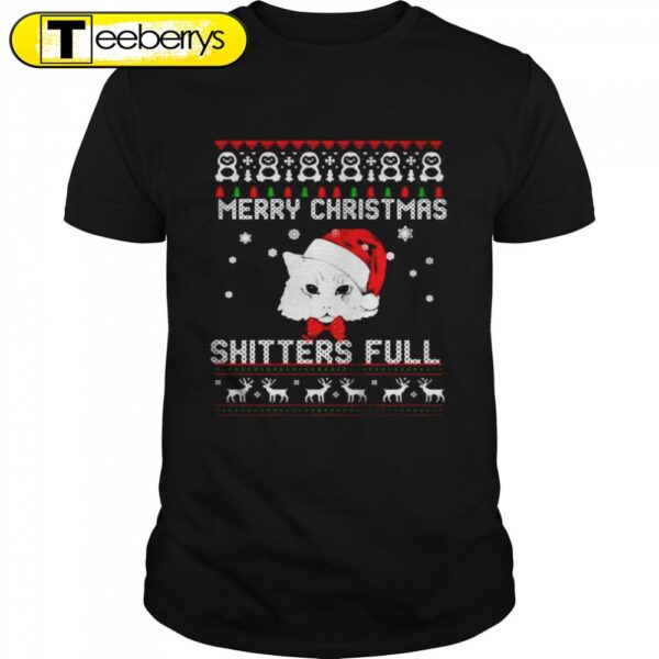 Cat Merry Christmas Shitters Full Christmas Shirts