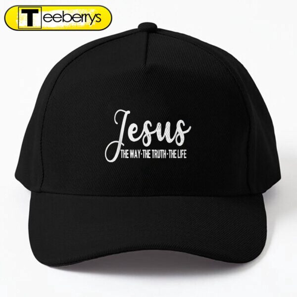 Christ Jesus The Way The Truth Life Blessed Christians Cap