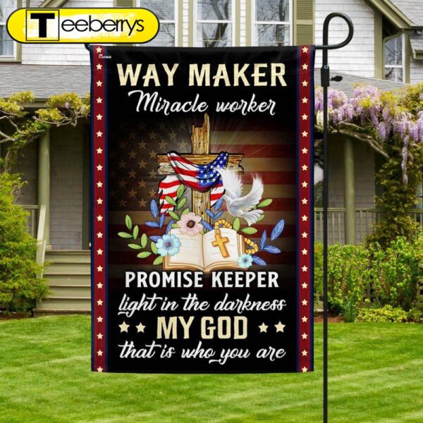 Christian Cross American Flag Way Maker Miracle Worker My God That Is Who You Are Flag