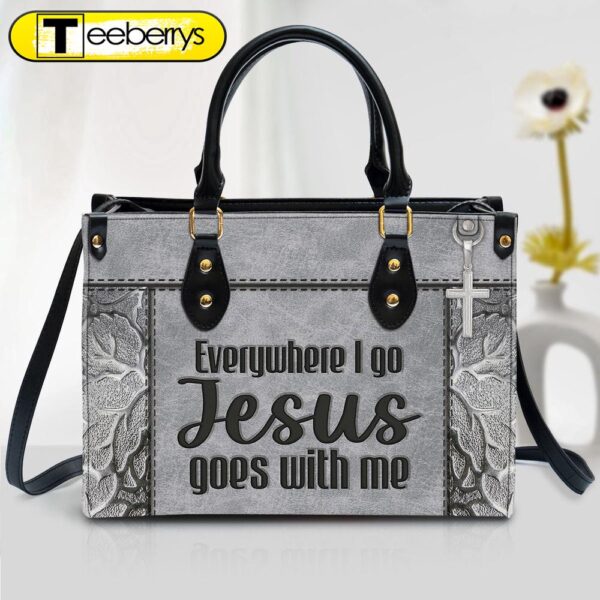 Christian Leather Handbag – Everywhere I Go Jesus Goes With Me Leather Bag