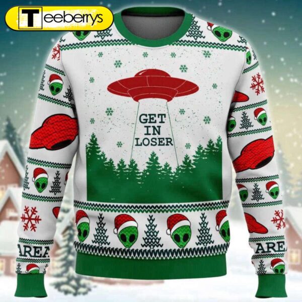 Christmas Alien Santa Ugly Sweater – Get In Loser for a Festive Extraterrestrial Twist