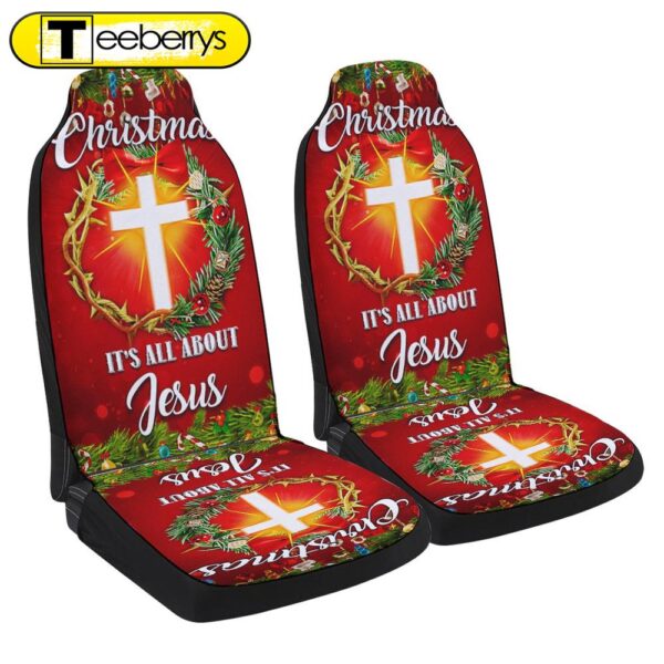 Christmas It Is All About Jesus Crown Of Thorns Christmas Wreath Seat Cover Cars