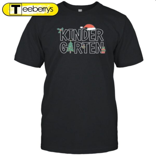 Christmas Vibes Kindergarten Teacher Shirt