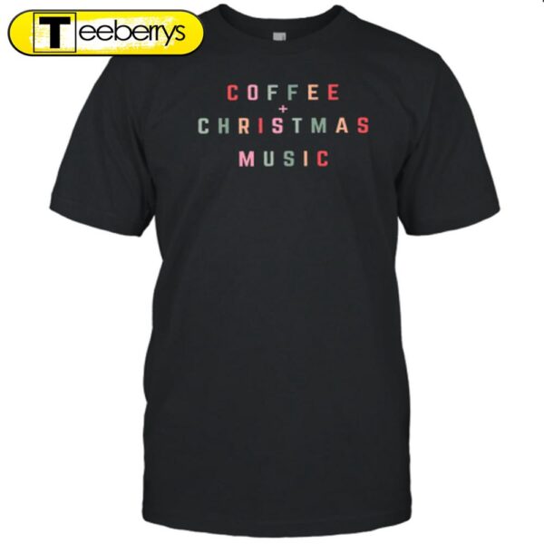 Coffee Christmas Music Teacher Shirt