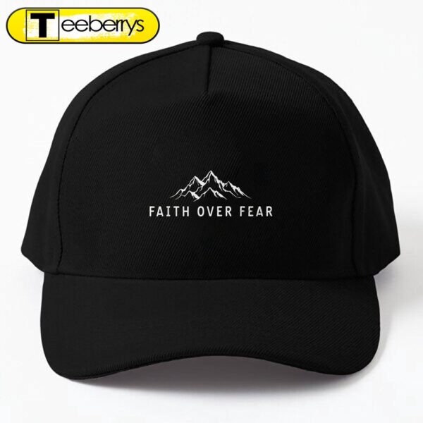 Faith Over Fear Jesus God Mountains Religious Christian Cap