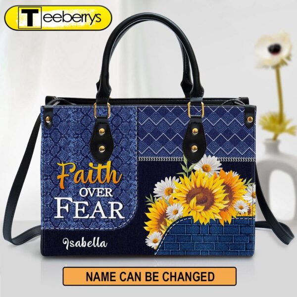 Faith Over Fear Personalized Sunflower Leather Handbag With Long Strap Christ Religious