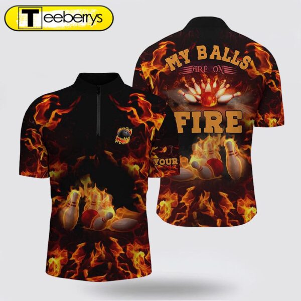 Flame Bowling Shirt Custom My Balls Are On Fire Bowling Bowling Jersey Shirts, Bowling Jersey