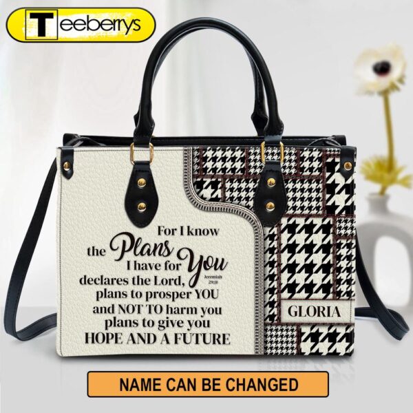 For I Know The Plans I Have For You Jeremiah 2911 Personalized Leather Handbag With Handle