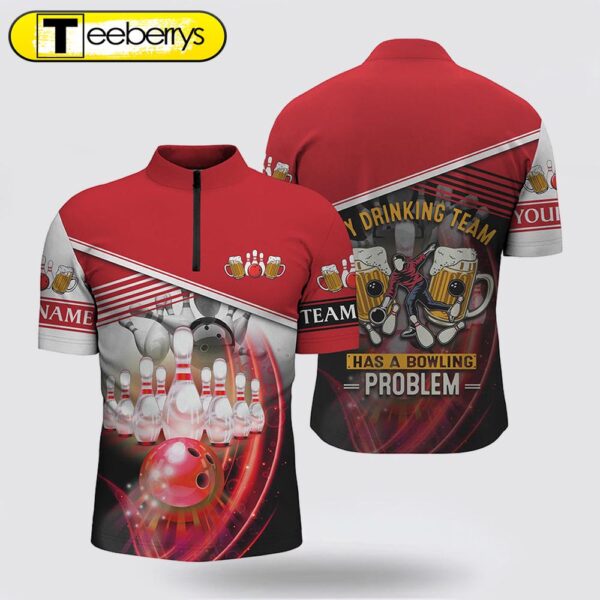 Funny Bowling Bowling Jersey Shirts  Custom Team Name My Drinking Team Has A Bowling Problem Red