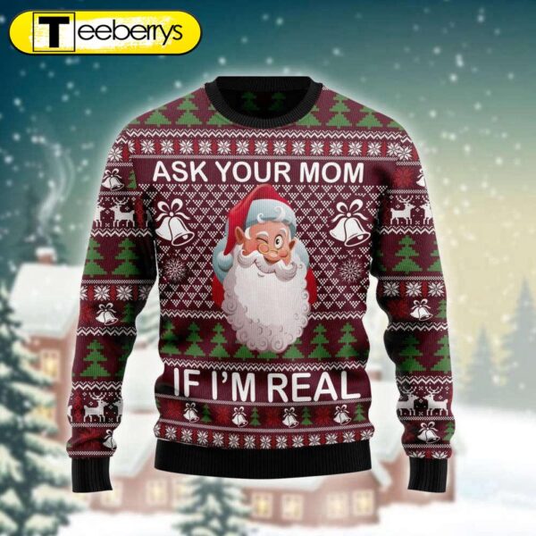 Get Festive with Santa s Ugly Sweater – Ask Your Mom If I m Real! Perfect Holiday Attire