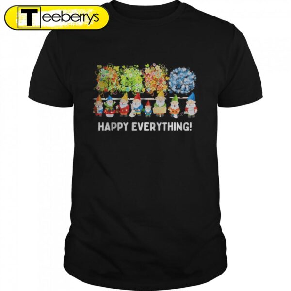 Gnome Happy Everything Happy Christmas Shirts