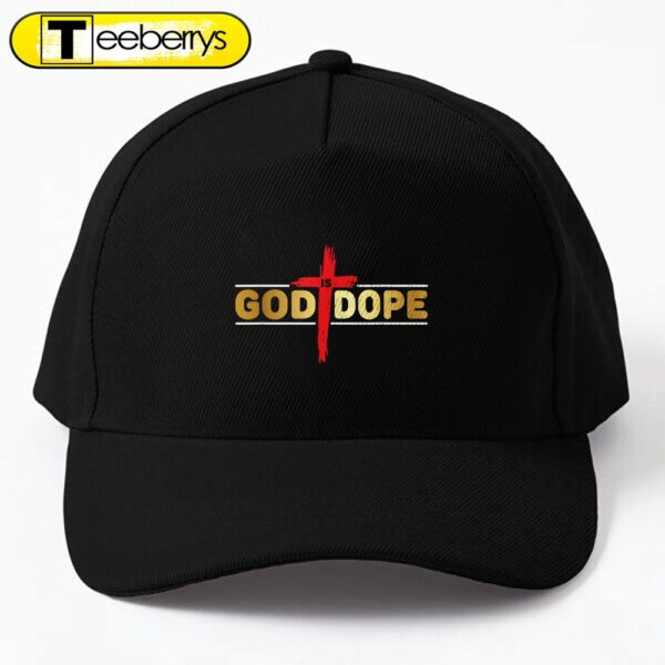 God Is Dope Christian Faith Believer Idea Cap