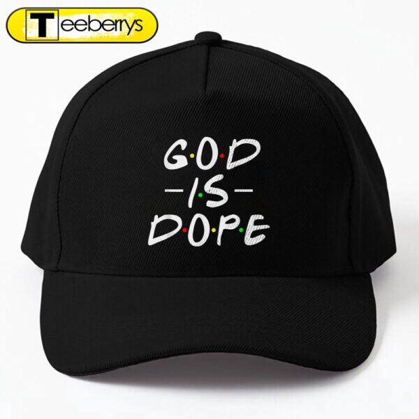 God Is Dope Christian Funny Religious Jesus Faith Men Women Cap