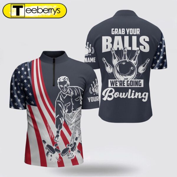 Grab Your Balls We’Re Going Bowling Bowling Jersey Shirt Custom Bowling Jersey Men Usa Bowling Shir