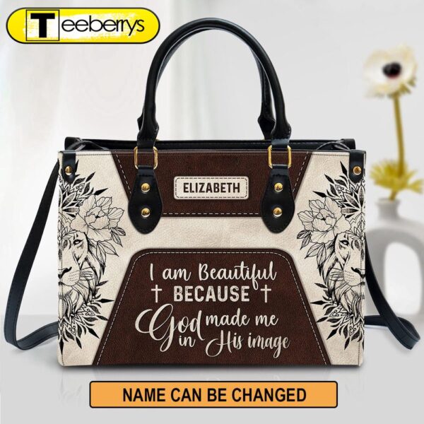 I Am Beautiful Because God Made Me In His Image Leather Bag