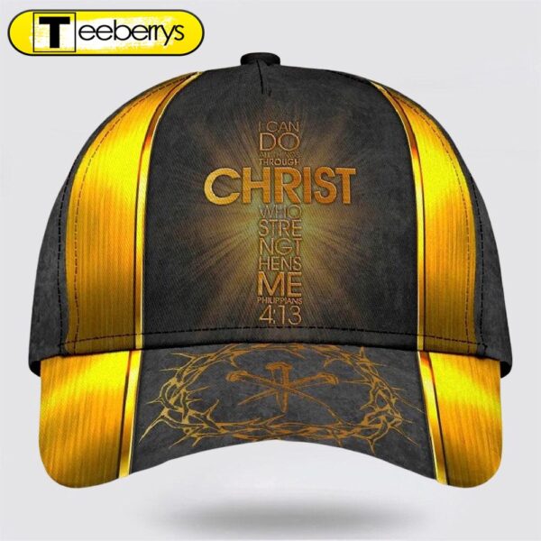 I Can Do All Things Through Christ Cross Baseball Cap – Christian Hats for Men and Women