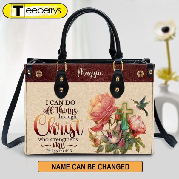 I Can Do All Things Through Christ Philippians 41 3 Humming Bird And Cross Leather Bag