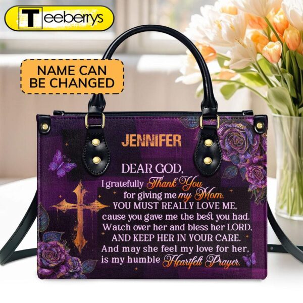 I Gratefully For Giving Me My Mom Custom Name Leather Handbags For Women