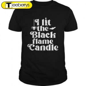 I lit the black candle…