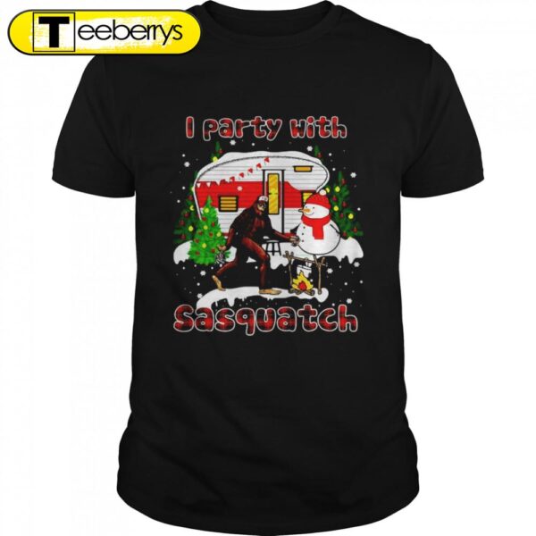 I Party With Sasquatch Bigfoot Camping Sasquatch Believers Christmas Shirts