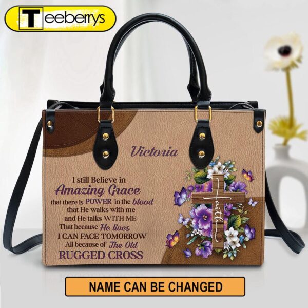 I Still Believe In Amazing Grace Leather Bag – Custom Name Floral Cross Leather Handbag