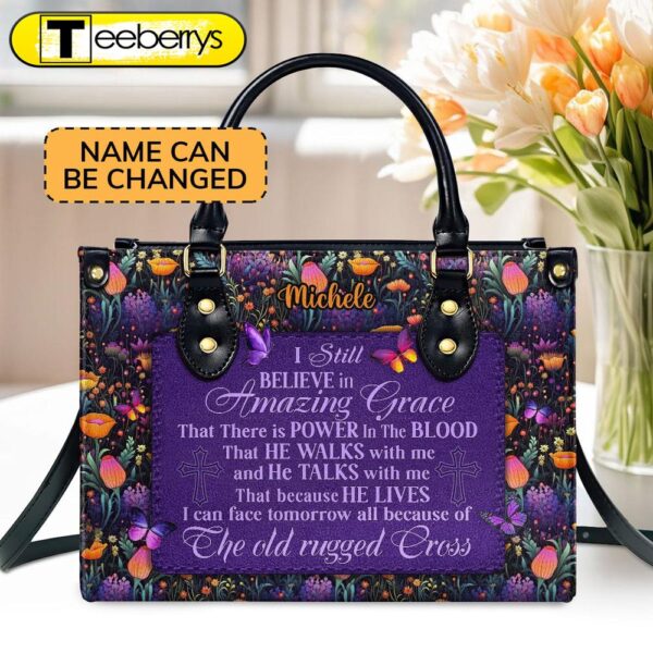 I Still Believe In Amazing Grace  Personalized Leather Handbag With Zipper