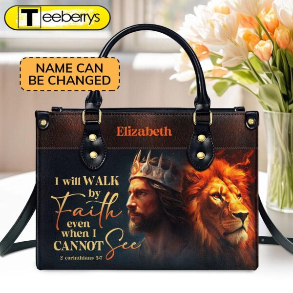 I Will Walk By Faith  Personalized Leather Handbag With Zipper – Inspirational Gift Christian Ladies