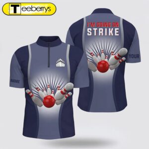 I’M Going On Strike Bowling…