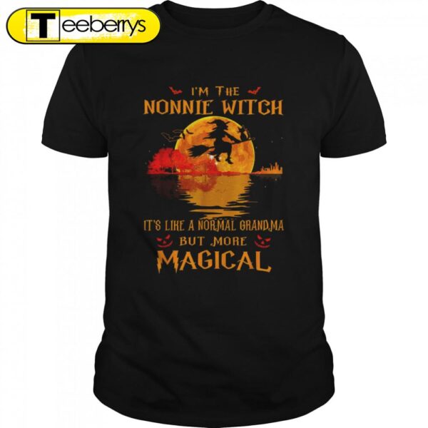 Is’m The Nonnie Witch It_s Like A Normal Grandma Halloween T-Shirts