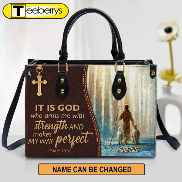 It Is God Who Makes My Way Perfect Awesome Personalized Leather Bag For Women