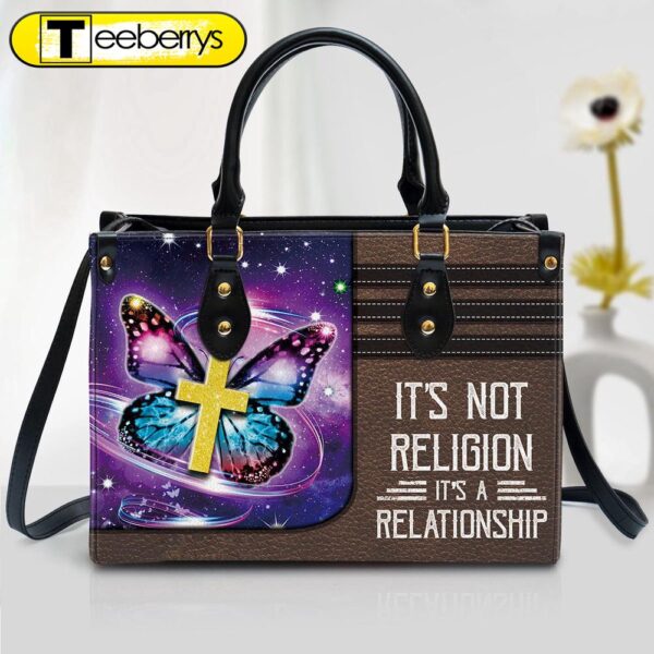 It’s Not Religion It’s A Relationship Butterfly Leather Handbag – Religious Gifts For Women