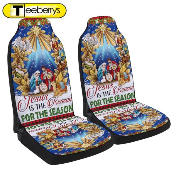 Jesus Christmas Jesus Is The Reason For The Season Holy Night Nativity Of Jesus Seat Cover Cars