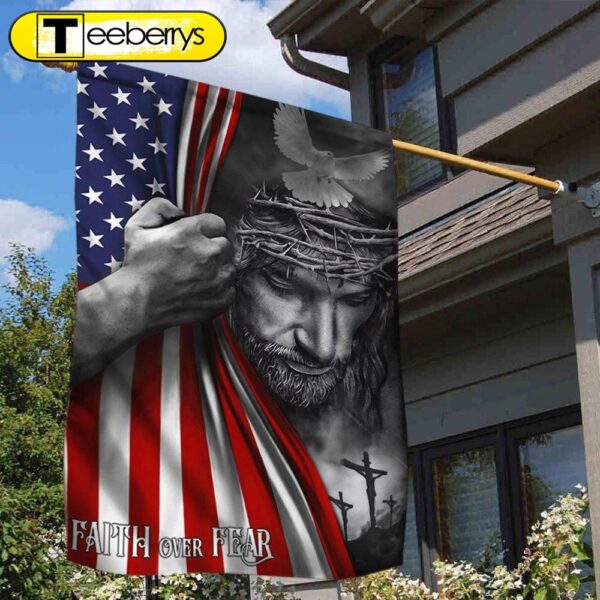 Jesus Flag Faith Over Fear God Jesus Flag – Christian Flag