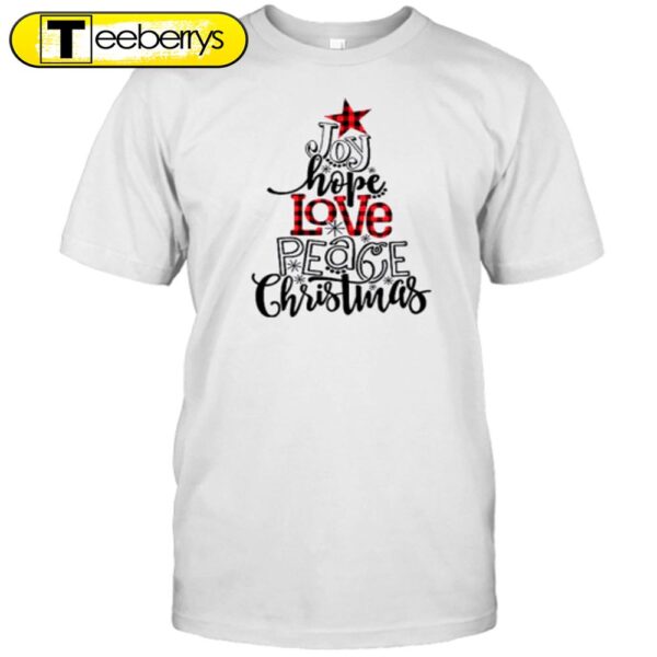 Joy Hope Love Peace Christmas Teacher Shirt